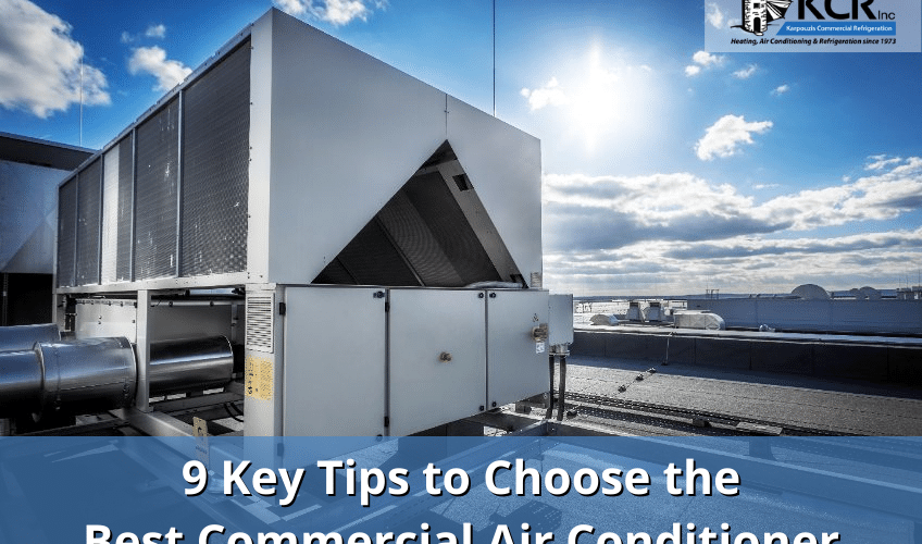 KCR Inc. - commercial air conditioner, commercial air conditioning repair, central air conditioner repair, Mitsubishi commercial mini split, Mitsubishi ductless system, commercial refrigeration - 9 Key Tips to Choose the Best Commercial Air Conditioner